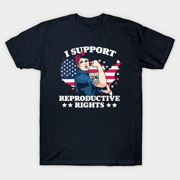 I Support Reproductive Rights // Patriotic American Feminist T-Shirt by SLAG_Creative